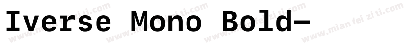 Iverse Mono Bold字体转换